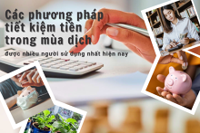 Tham khảo các phương pháp tiết kiệm tiền trong mùa dịch