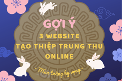 Gợi ý 3 website tạo thiệp Trung thu online miễn phí với đồ họa đẹp mắt 2021