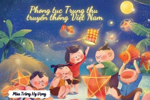Tìm hiểu phong tục truyền thống Tết Trung thu ở Việt Nam từ xưa đến nay
