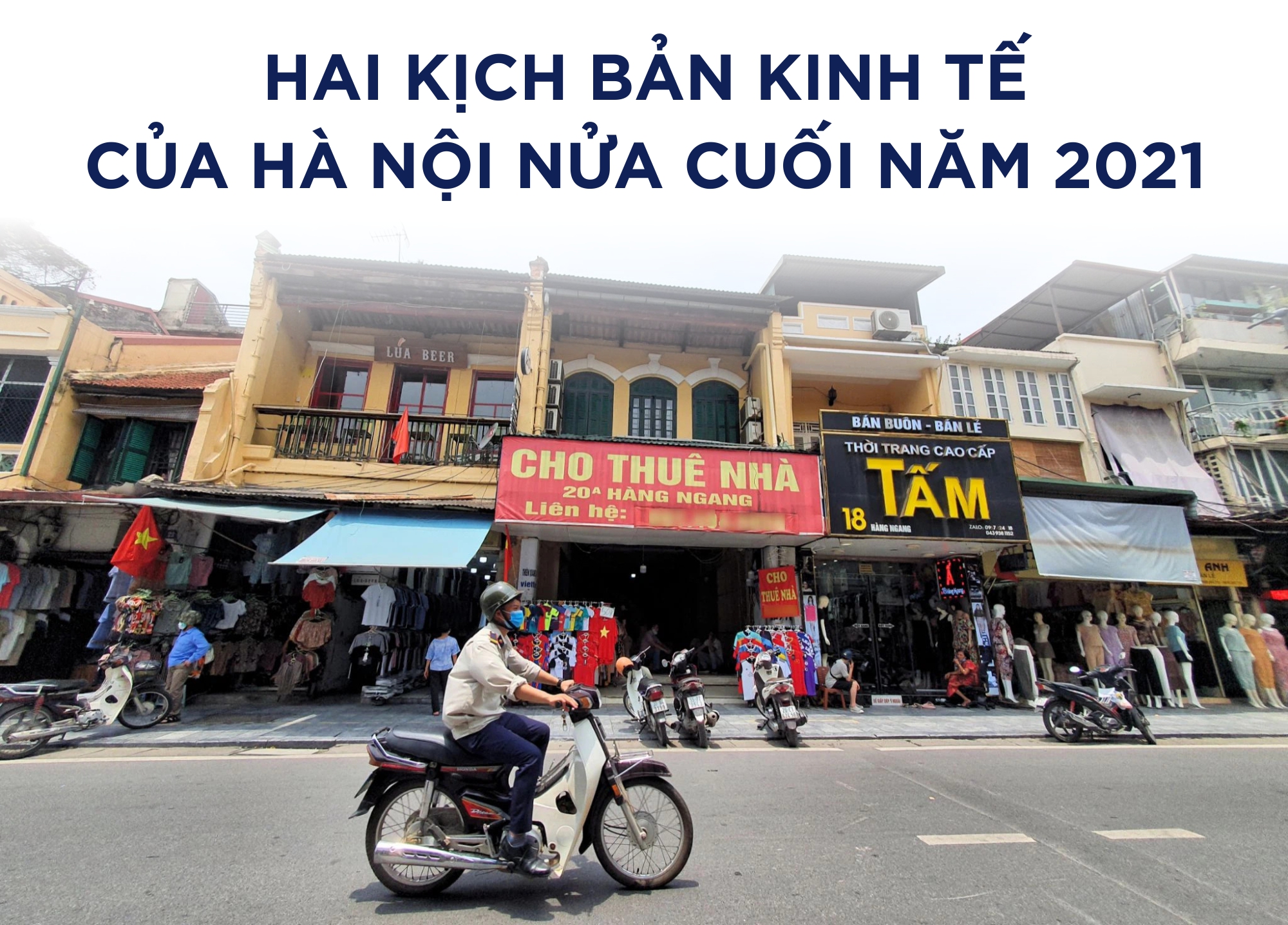 Hai kịch bản kinh tế của Hà Nội nửa cuối năm 2021 - Ảnh 1.