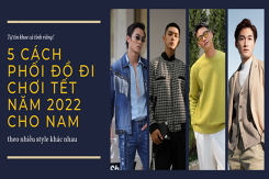 5 cách phối đồ đi chơi Tết năm 2022 cho nam theo nhiều style khác nhau