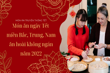 Món ăn ngày Tết miền Bắc, Trung, Nam không ngán và lạ miệng năm 2022