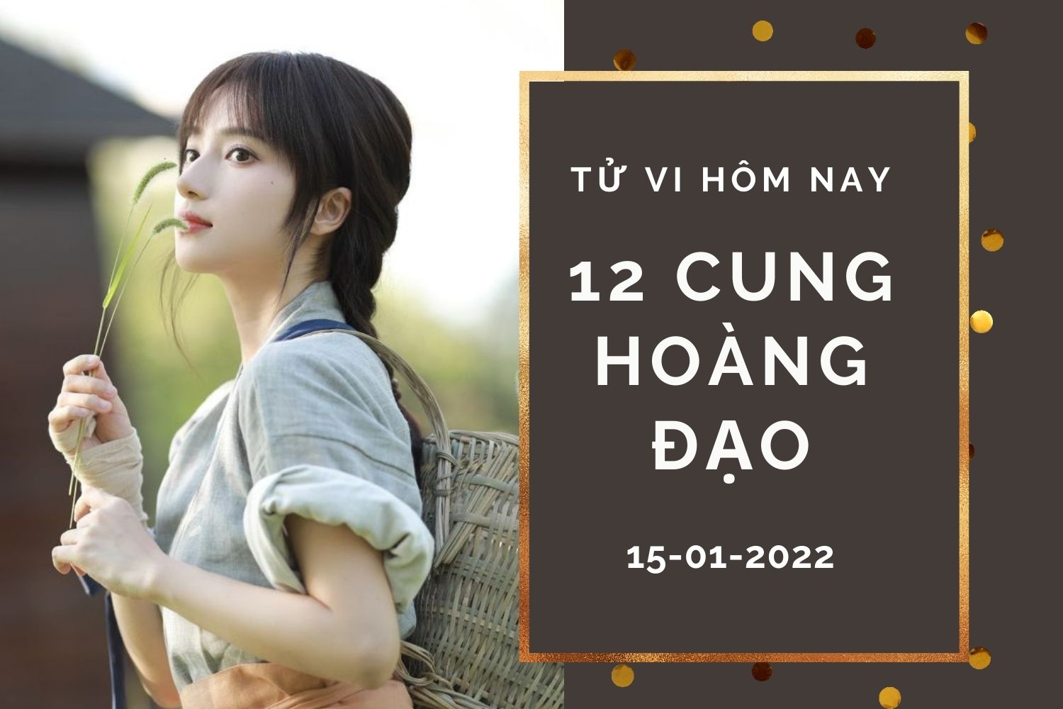 Tử vi hôm nay (15/1/2022) của 12 cung hoàng đạo: Ma Kết thiếu quyết đoán, Thiên Bình gặp may mắn - Ảnh 1. Tử vi hôm nay (15/1/2022) của 12 cung hoàng đạo: Ma Kết thiếu quyết đoán, Thiên Bình gặp may mắn - Ảnh 1.
