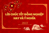 Bật mí 20 lời chúc Tết đồng nghiệp hay và ý nghĩa năm 2022