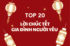 Top 20 lời chúc Tết gia đình người yêu ngắn gọn và ý nghĩa năm 2022