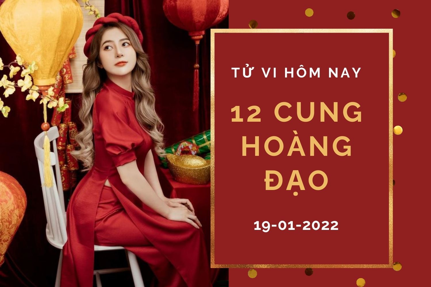 Tử vi hôm nay (19/1/2022) của 12 cung hoàng đạo: Song Ngư gặp thử thách, Bảo Bình đạt bước tiến công việc - Ảnh 1. Tử vi hôm nay (19/1/2022) của 12 cung hoàng đạo: Song Ngư gặp thử thách, Bảo Bình đạt bước tiến công việc - Ảnh 1.
