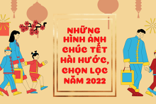 Những hình ảnh chúc Tết hài hước, chọn lọc năm 2022