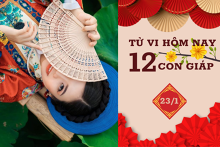 Tử vi hàng ngày hôm nay 23/1 của 12 con giáp:Mùi sự nghiệp trở ngại, Dần cần kỹ lưỡng hơn