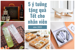Top 5 món quà Tết cho nhân viên thiết thực và ý nghĩa năm 2022