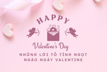 Top 30 lời tỏ tình ngọt ngào khiến đối phương say đắm trong ngày Valentine 2022