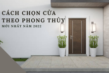Gợi ý cách chọn cửa theo phong thủy mới nhất năm 2022