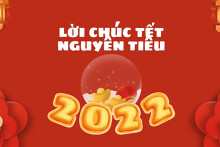 Gợi ý 20 lời chúc Tết Nguyên tiêu hay và ý nghĩa năm 2022