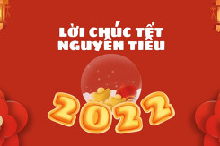 Gợi ý 20 lời chúc Tết Nguyên tiêu hay và ý nghĩa năm 2022