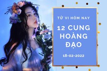 Tử vi hôm nay (18/2/2022) của 12 cung hoàng đạo: Sư Tử giỏi kiếm tiền, Nhân Mã thận trọng khi đầu tư