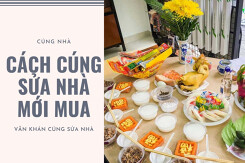Cách cúng sửa nhà mới mua đơn giản chi tiết