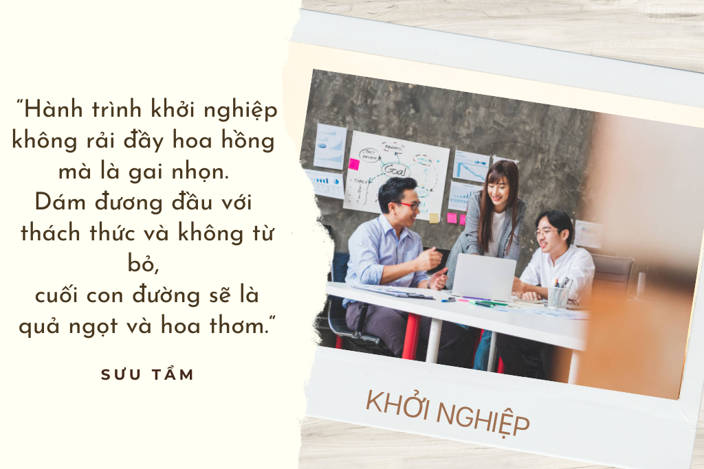 30 câu slogan về khởi nghiệp hay, truyền cảm hứng làm giàu năm 2022 - Ảnh 4. 30 câu slogan về khởi nghiệp hay, truyền cảm hứng làm giàu năm 2022 - Ảnh 4.
