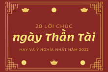 20 lời chúc ngày Thần Tài hay và ý nghĩa nhất năm 2022