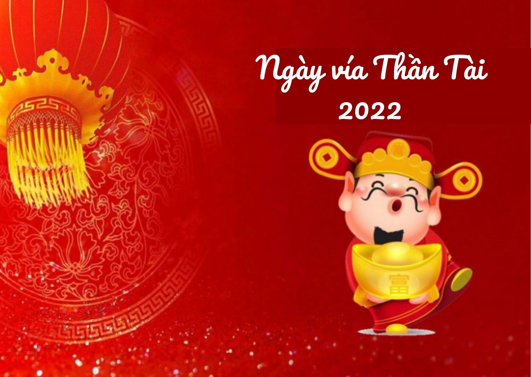 Top 15 hình ảnh ngày vía Thần Tài độc đáo và ý nghĩa năm 2022 - Ảnh 3. Top 15 hình ảnh ngày vía Thần Tài độc đáo và ý nghĩa năm 2022 - Ảnh 3.