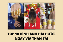 Top 10 hình ảnh hài hước ngày vía Thần Tài mới nhất năm 2022