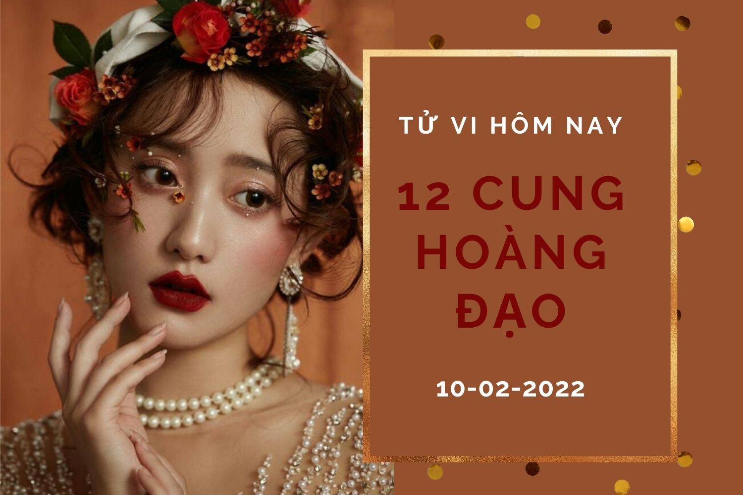 Tử vi hôm nay (10/2/2022) của 12 cung hoàng đạo: Bảo Bình can đảm, Bọ Cạp công việc hanh thông - Ảnh 1. Tử vi hôm nay (10/2/2022) của 12 cung hoàng đạo: Bảo Bình can đảm, Bọ Cạp công việc hanh thông - Ảnh 1.