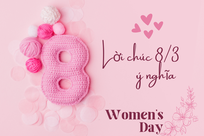 Những Lời Chúc 8/3 Ý Nghĩa Nhất