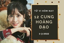 Tử vi hôm nay (1/3/2022) của 12 cung hoàng đạo: Bảo Bình chớ mù quáng, Xử Nữ đào hoa vượng