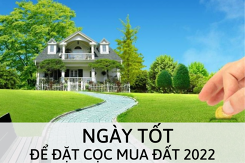Tham khảo ngày tốt để đặt cọc mua đất mới nhất năm 2022