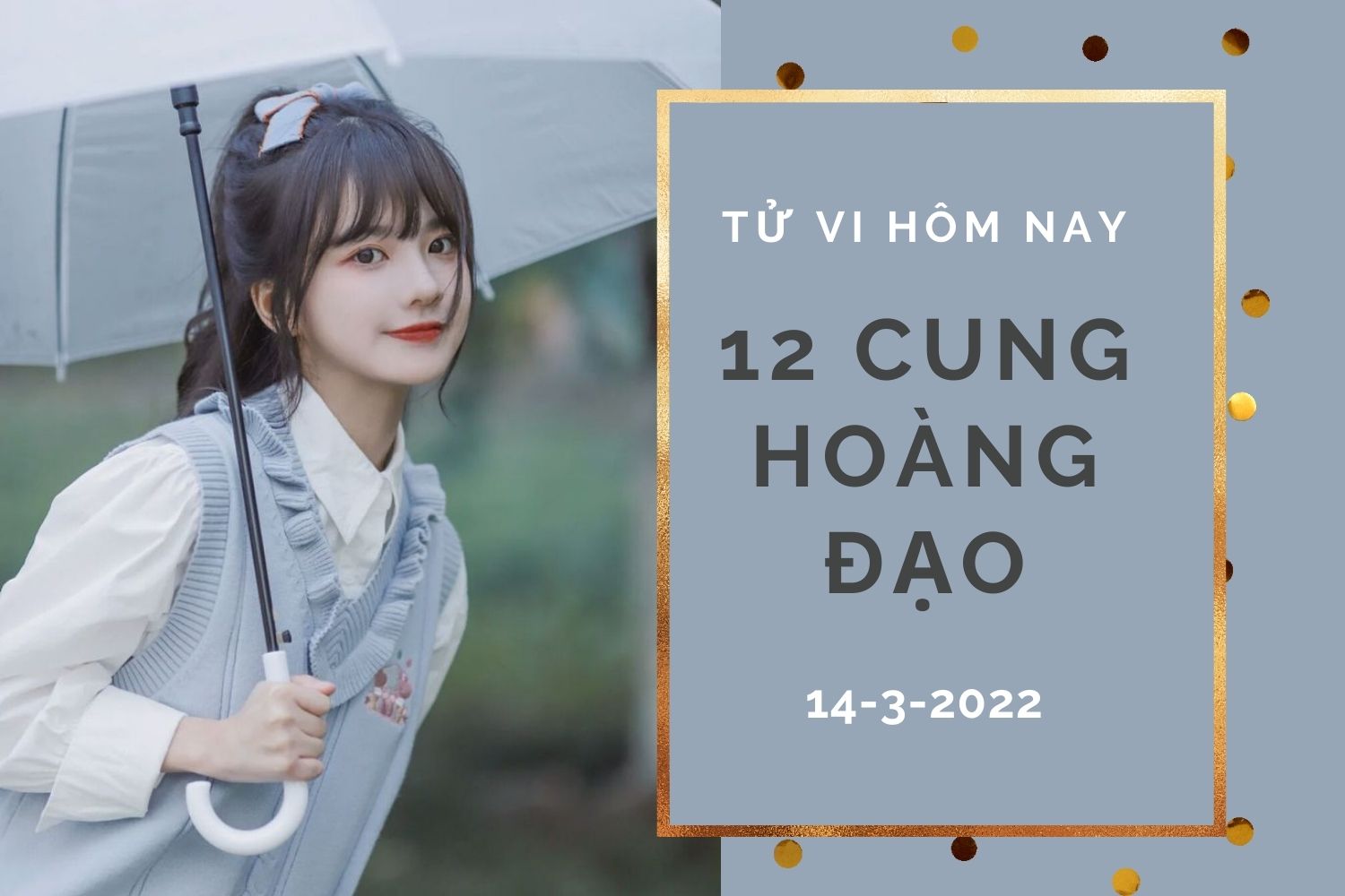 Tử vi hôm nay (14/3/2022) của 12 cung hoàng đạo: Thiên Bình thiếu kiên nhẫn, Song Ngư có cơ hội bất ngờ - Ảnh 1. Tử vi hôm nay (14/3/2022) của 12 cung hoàng đạo: Thiên Bình thiếu kiên nhẫn, Song Ngư có cơ hội bất ngờ - Ảnh 1.