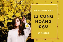 Tử vi hôm nay (15/3/2022) của 12 cung hoàng đạo: Xử Nữ kiên trì, Sư Tử tình yêu gặp sóng gió