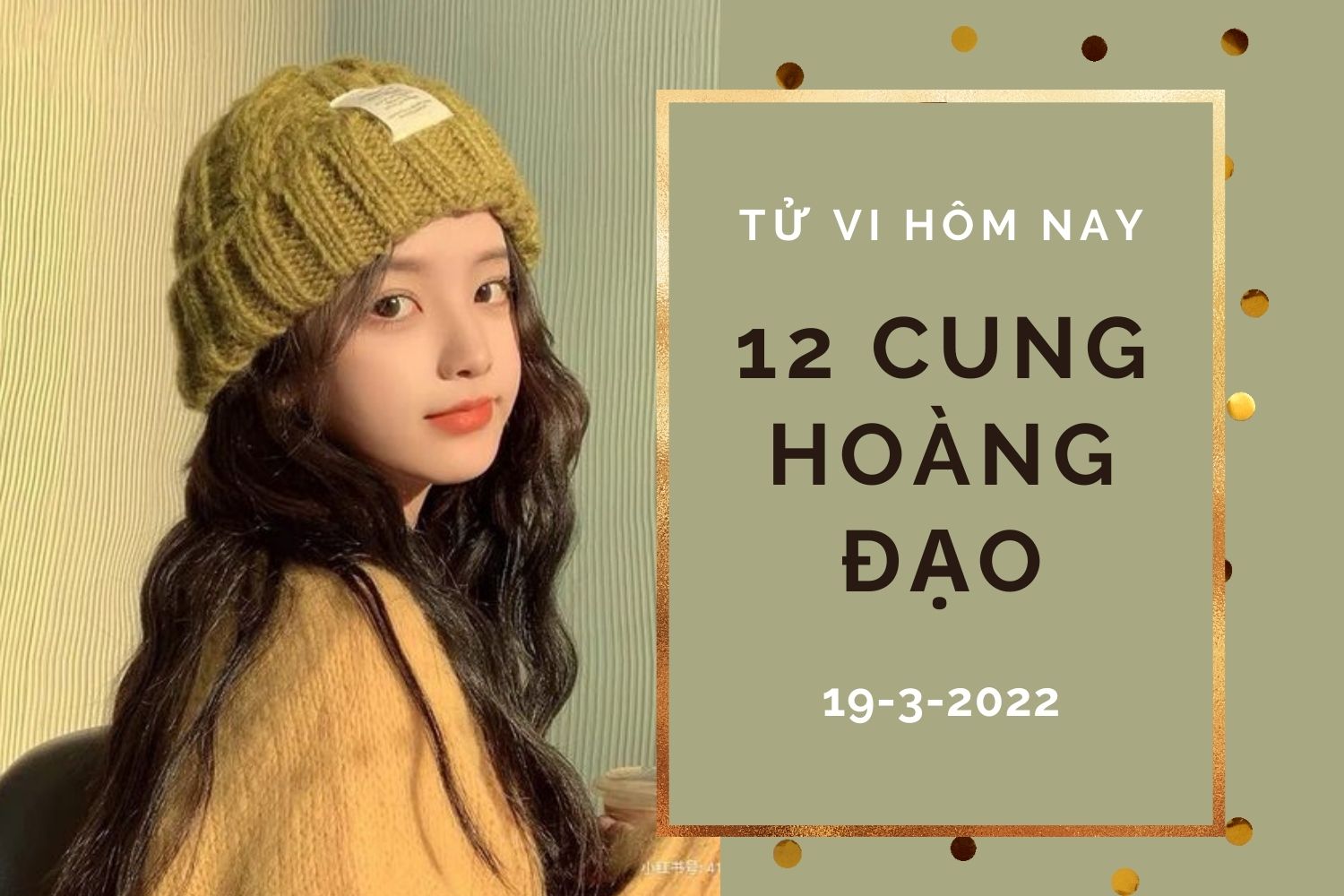 Tử vi hôm nay (19/3/2022) của 12 cung hoàng đạo: Nhân Mã vui vẻ, Ma Kết chuyện tình cảm hài hòa viên mãn - Ảnh 1. Tử vi hôm nay (19/3/2022) của 12 cung hoàng đạo: Nhân Mã vui vẻ, Ma Kết chuyện tình cảm hài hòa viên mãn - Ảnh 1.