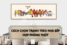 Cách chọn tranh treo nhà bếp hợp phong thủy đáng tham khảo 2022