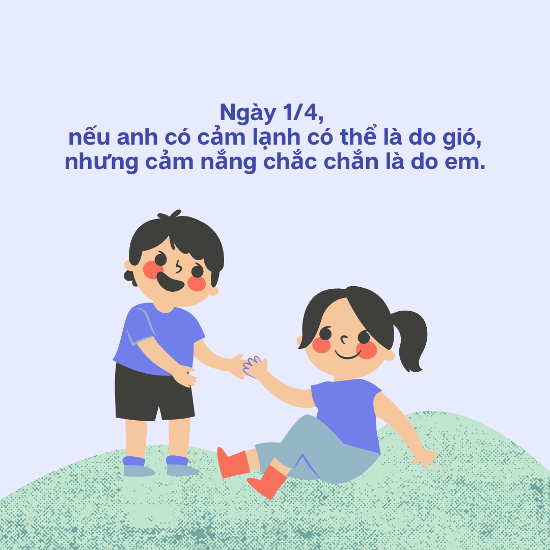 Những câu lừa tình ‘chuẩn không cần chỉnh’ ngày Cá tháng Tư 2022 - Ảnh 2. Những câu lừa tình ‘chuẩn không cần chỉnh’ ngày Cá tháng Tư 2022 - Ảnh 2.