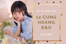 Tử vi hôm nay (22/3/2022) của 12 cung hoàng đạo: Kim Ngưu bận rộn, Thiên Bình vui vẻ