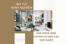 ‘Bỏ túi’ kinh nghiệm sửa nhà chung cư mới chi tiết nhất 2022