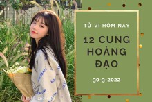 Tử vi hôm nay (30/3/2022) của 12 cung hoàng đạo: Kim Ngưu sự nghiệp hanh thông, Cự Giải có xích mích