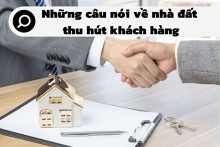 Top 25 câu nói về đất đai thu hút khách hàng mới nhất năm 2022