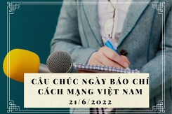 Top 30 câu chúc ngày Báo chí Cách mạng Việt Nam 21/6/2022