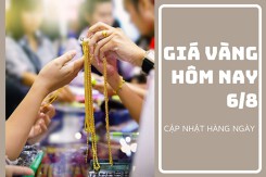 Giá vàng hôm nay 6/8: Vàng SJC giảm trở lại không quá 300.000 đồng/lượng trong phiên cuối tuần