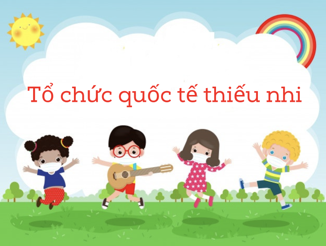 Hướng dẫn lên kế hoạch tổ chức Quốc tế thiếu nhi 1/6 chi tiết, đơn giản