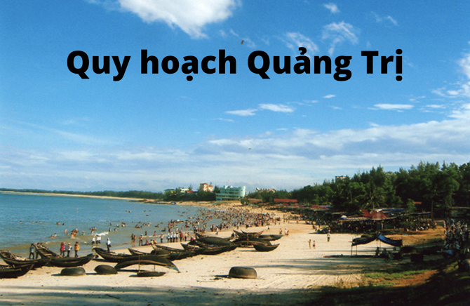 Thông tin quy hoạch Quảng Trị năm 2025 mới nhất