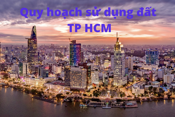 Quy hoạch sử dụng đất TP HCM mới nhất