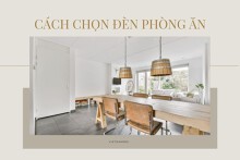 Bật mí cách lựa chọn đèn trang trí phòng ăn đẹp ấn tượng