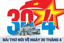 Top 10 bài thơ về ngày 30/4 hay, xúc động nhất chào mừng Giải phóng miền Nam năm 2026