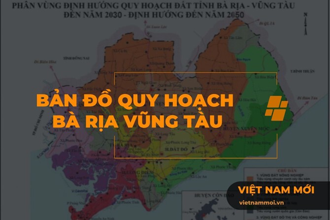 Cập nhật bản đồ quy hoạch Bà Rịa - Vũng Tàu mới nhất 