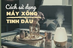 Cách sử dụng máy xông tinh dầu và một số lưu ý cần biết