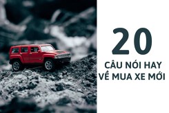 Top 20 câu nói hay về mua xe mới đáng tham khảo năm 2022
