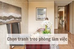 Cách chọn tranh treo phòng làm việc chuẩn phong thủy giúp thu hút tài lộc