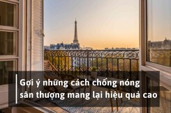 Gợi ý những cách chống nóng sân thượng mang lại hiệu quả cao