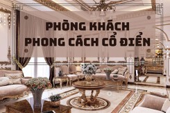 Gợi ý cách bố trí phòng khách mang phong cách cổ điển, sang trọng