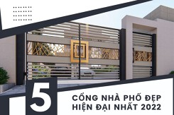Top 5 loại cổng nhà phố đẹp hiện đại nhất năm 2022